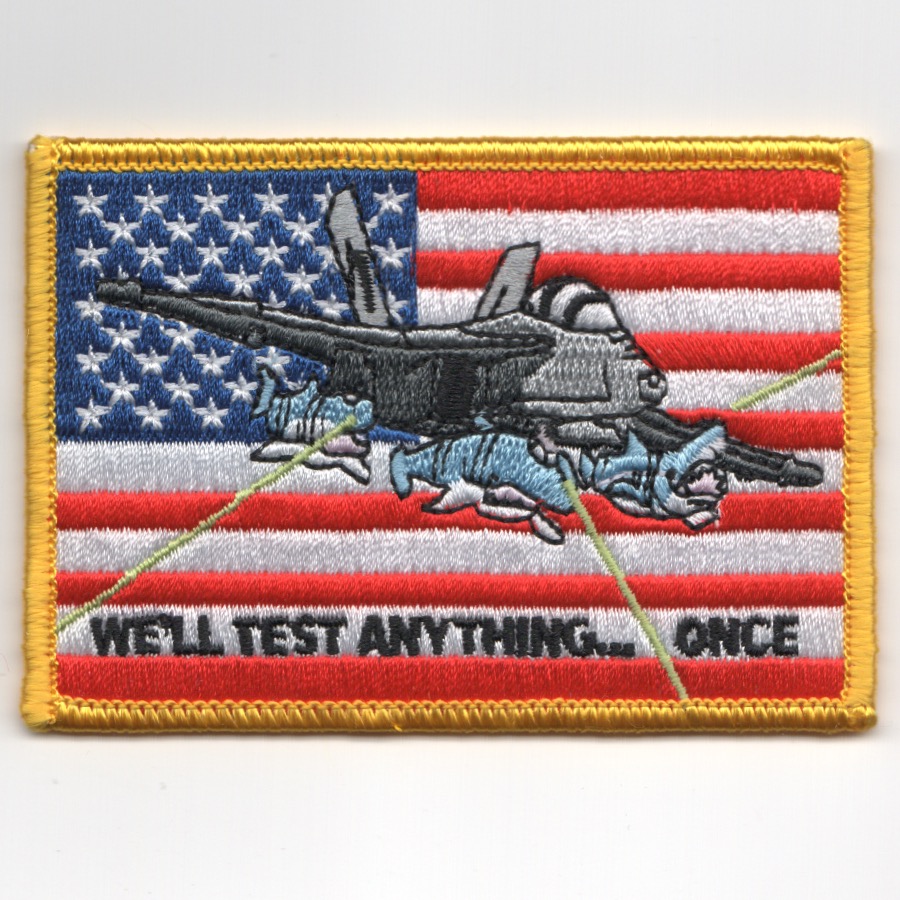 F-18 'Test Anything Once....' Flag