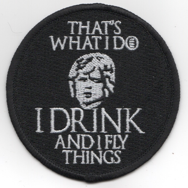 'I DRINK AND I FLY' Patch
