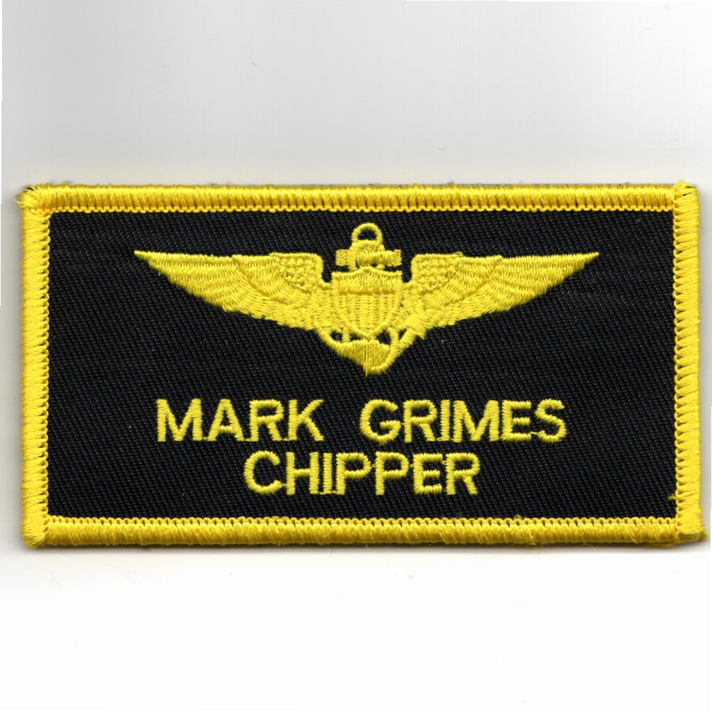 TOPGUN: Mark 'CHIPPER' Grimes Nametag
