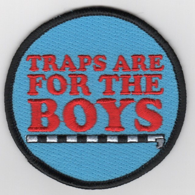 F-18 'TRAPS ARE FOR BOYS' Patch